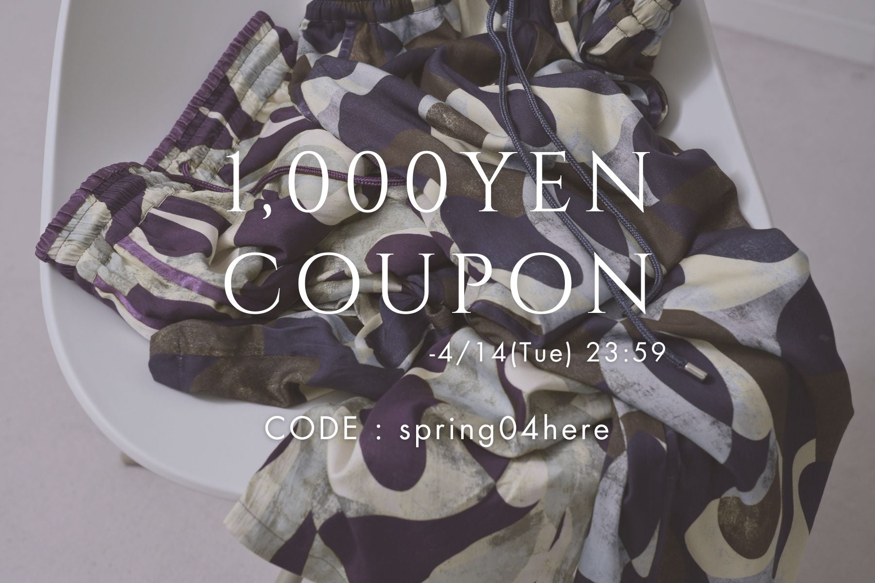 1,000YEN COUPON<br>4/14(火) 23:59まで