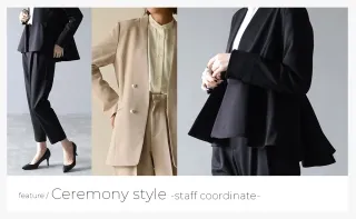 Ceremony style -staff coordinate- 